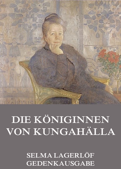 Die K&ouml;niginnen von Kungah&auml;lla - Selma Lagerl&ouml;f