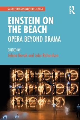 Einstein on the Beach: Opera beyond Drama