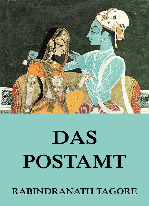 Das Postamt - Rabindranath Tagore