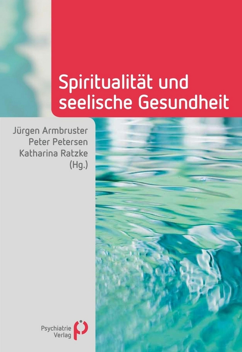 Spiritualit&auml;t und seelische Gesundheit - 