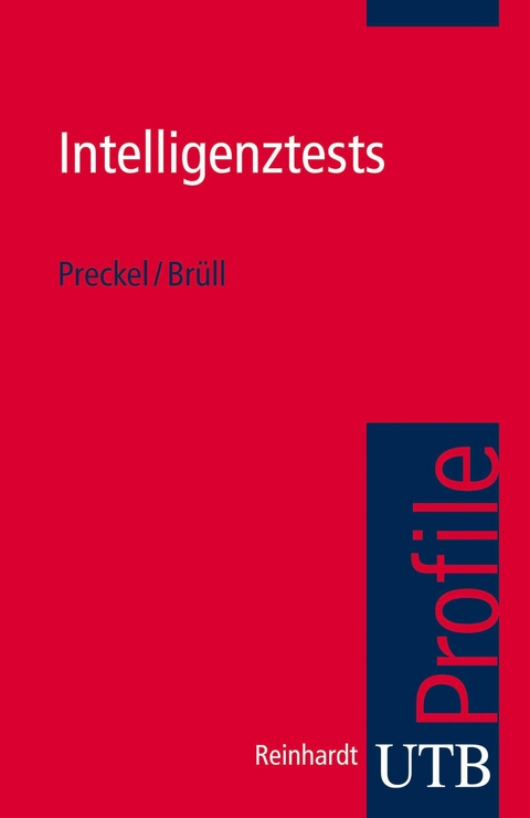 Intelligenztests - Franzis Preckel, Matthias Br&uuml;ll
