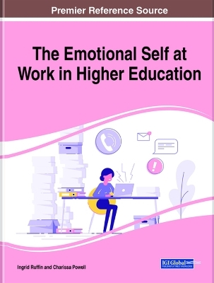 The Emotional Self at Work in Higher Education - 
