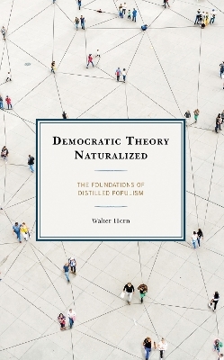 Democratic Theory Naturalized - Walter Horn