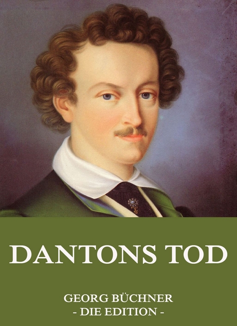 Dantons Tod - Georg B&uuml;chner