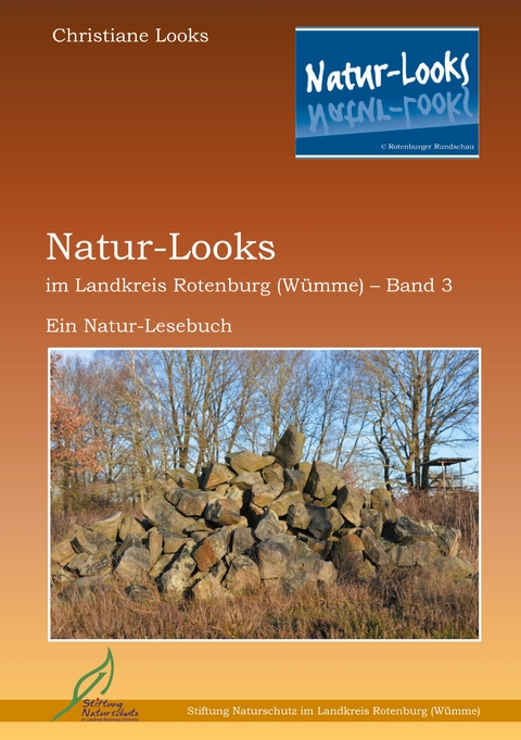 Natur-Looks im Landkreis Rotenburg (W&uuml;mme) - Band 3 - Christiane Looks