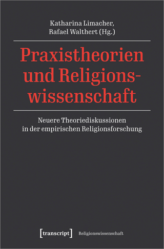 Praxistheorien und Religionswissenschaft