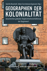 Geographien der Kolonialität - 
