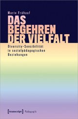 Das Begehren der Vielfalt - Marie Fr&uuml;hauf
