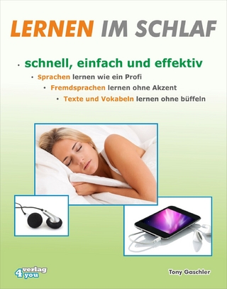 Lernen im Schlaf - Schnell, einfach und effektiv