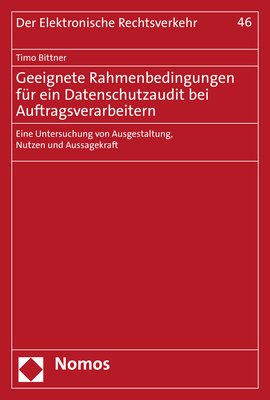 Geeignete Rahmenbedingungen f&uuml;r ein Datenschutzaudit bei Auftragsverarbeitern - Timo Bittner