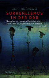 Surrealismus in der DDR - Gerrit-Jan Berendse