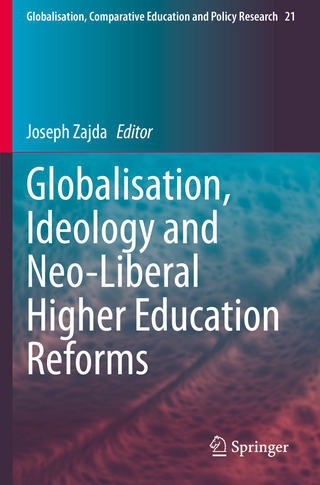 Globalisation, Ideology and Neo-Liberal Higher Education Reforms
