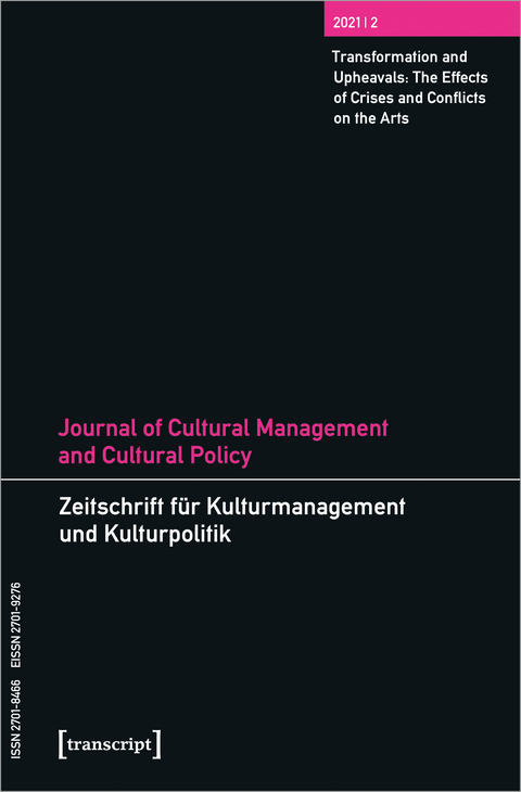 Journal of Cultural Management and Cultural Policy/Zeitschrift f&uuml;r Kulturmanagement und Kulturpolitik - 