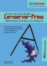 Lernserver-Primo. Erstes Lesen und Schreiben - differenzieren & f&ouml;rdern von Anfang an!"- Teil 2 (F&ouml;rdermaterialien) - Petra Sch&ouml;nweiss, Ingeborg Schenker