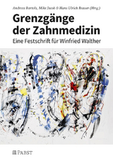 Grenzg&auml;nge der Zahnmedizin - 