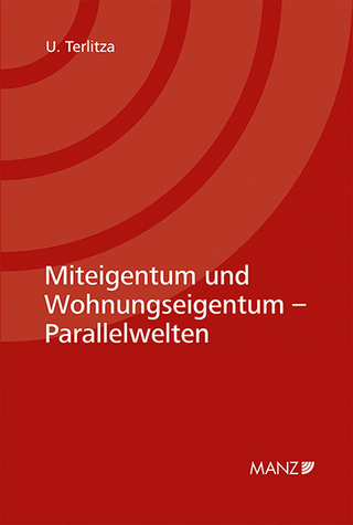 Miteigentum und Wohnungseigentum - Parallelwelten