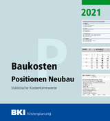 BKI Baukosten Positionen Neubau 2021 - Teil 3 - 