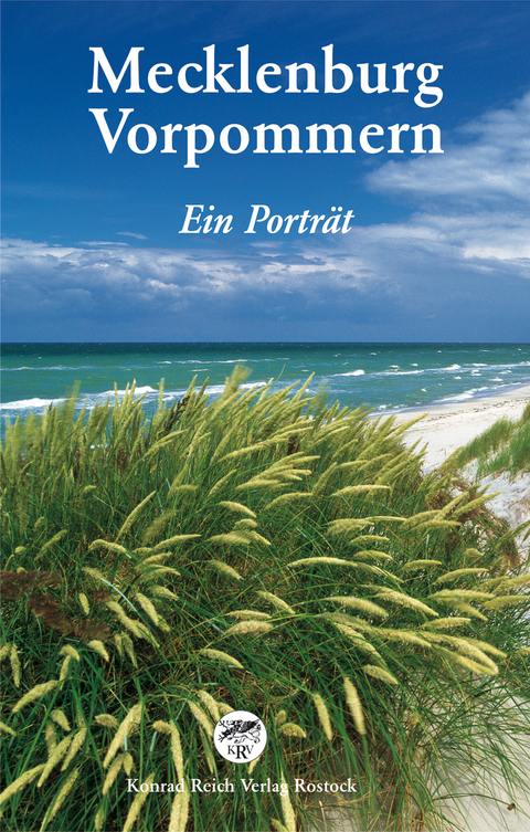 Mecklenburg-Vorpommern - Ein Portr&auml;t - Konrad Reich