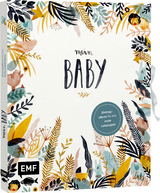 Mein Baby &ndash; Illustriertes Eintragalbum f&uuml;r das erste Lebensjahr mit Briefumschlag f&uuml;rs erste L&ouml;ckchen und Schleife zum Verschlie&szlig;en - Jenny Boidol