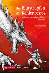 Die Blutstropfen des Kohlenrosses - Bernd Lenzer