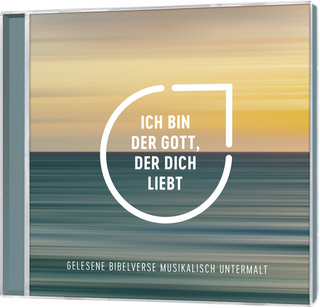 Ich bin der Gott, der dich liebt - Hörbuch