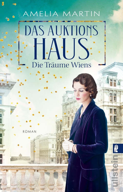 Das Auktionshaus - die Tr&auml;ume Wiens - Amelia Martin
