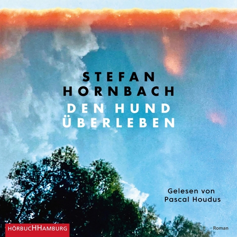 Den Hund &uuml;berleben - Stefan Hornbach