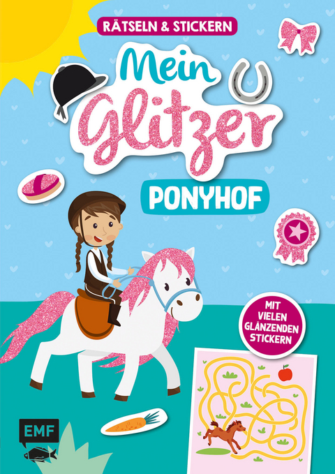 R&auml;tseln und Stickern &ndash; Mein Glitzer-Ponyhof: Mit vielen gl&auml;nzenden Stickern