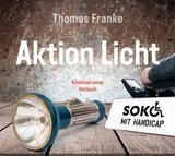 Soko mit Handicap: Aktion Licht - H&ouml;rbuch