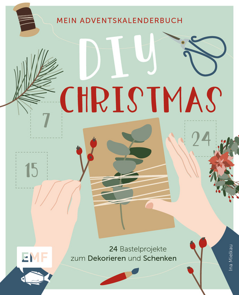 Mein Adventskalender-Buch: DIY Christmas - Ina Mielkau
