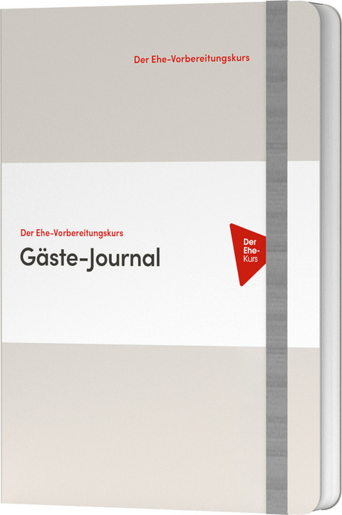 Der Ehe-Vorbereitungskurs - G&auml;ste-Journal