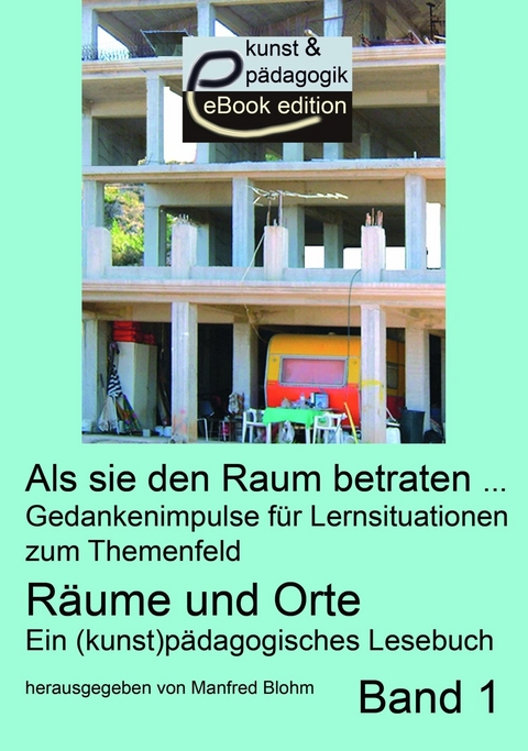 Als sie den Raum betraten ... -  Manfred Blohm