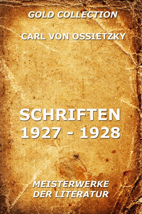 Schriften 1927 - 1928 - Carl von Ossietzky