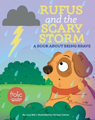 Rufus and the Scary Storm - Lucy Bell