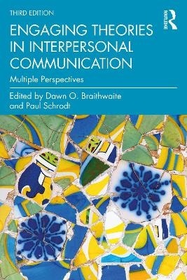 Engaging Theories in Interpersonal Communication - 
