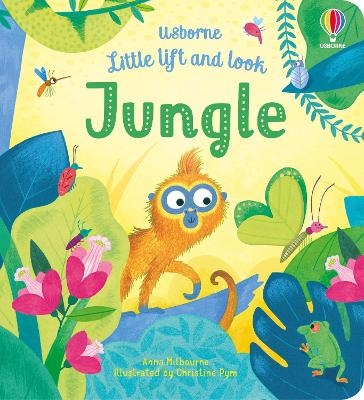 Little Lift and Look Jungle - Anna Milbourne