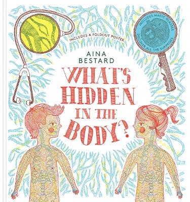 What's Hidden In The Body? - Aina Bestard