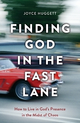 Finding God in the Fast Lane