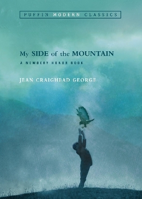 My Side of the Mountain (Puffin Modern Classics) - Jean Craighead George