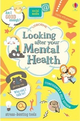 Looking After Your Mental Health - Louie Stowell, Alice James