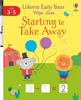 Early Years Wipe-Clean Starting to Take Away - Jessica Greenwell