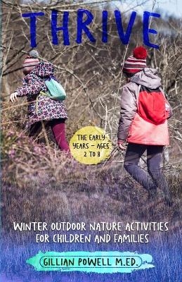 Thrive Winter Outdoor Nature Activities for Children and Families - Gillian Powell