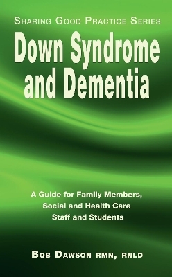 Down Syndrome and Dementia - Bob Dawson
