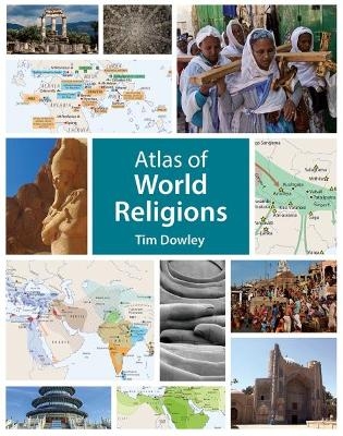 Atlas of World Religions - Tim Dowley