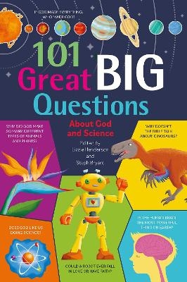 101 Great Big Questions about God and Science - 