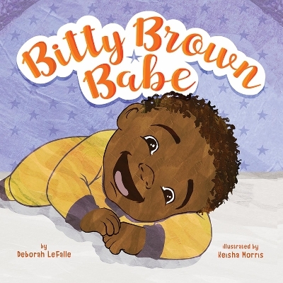 Bitty Brown Babe - LeFalle Deborah, Morris Keisha