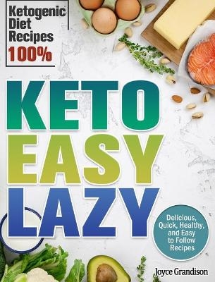 Keto Easy Lazy - Joyce Grandison