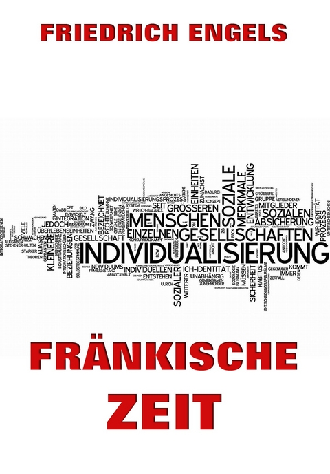 Fr&auml;nkische Zeit - Friedrich Engels