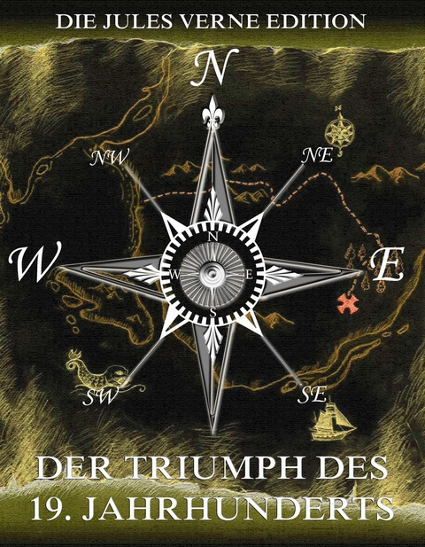 Der Triumph des 19. Jahrunderts - Jules Verne