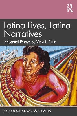 Latina Lives, Latina Narratives - 